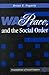 War, Peace, And The Social Order (Foundations of Social Inquiry)