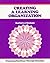 Creating a Learning Organization: Promoting Excellence Through Change (Crisp Fifty-Minute Books)