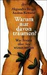 Warum nur davon träumen? Was Frauen über Sex wissen wollen. (Paperback)