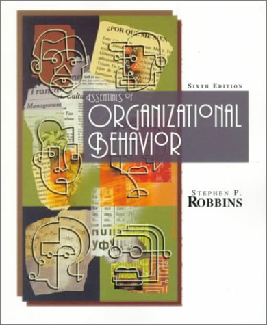 Essentials of Organizational Behavior (6th Edition)