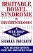 Irritable Bowel Syndrome and Diverticulosis: A Self-Help Plan