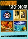 Cognitive Psychology by Richard Gross