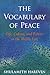 The Vocabulary of Peace: Li...
