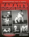 Karate's Grappling Methods Karate's Grappling Methods