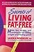 Secrets of Living Fat-free:...