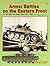 Armor Battles on the Eastern Front by Robert Michulec