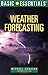 Basic Essentials Weather Forecasting, 2nd (Basic Essentials Series)