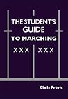 The Student's Guide to Marching