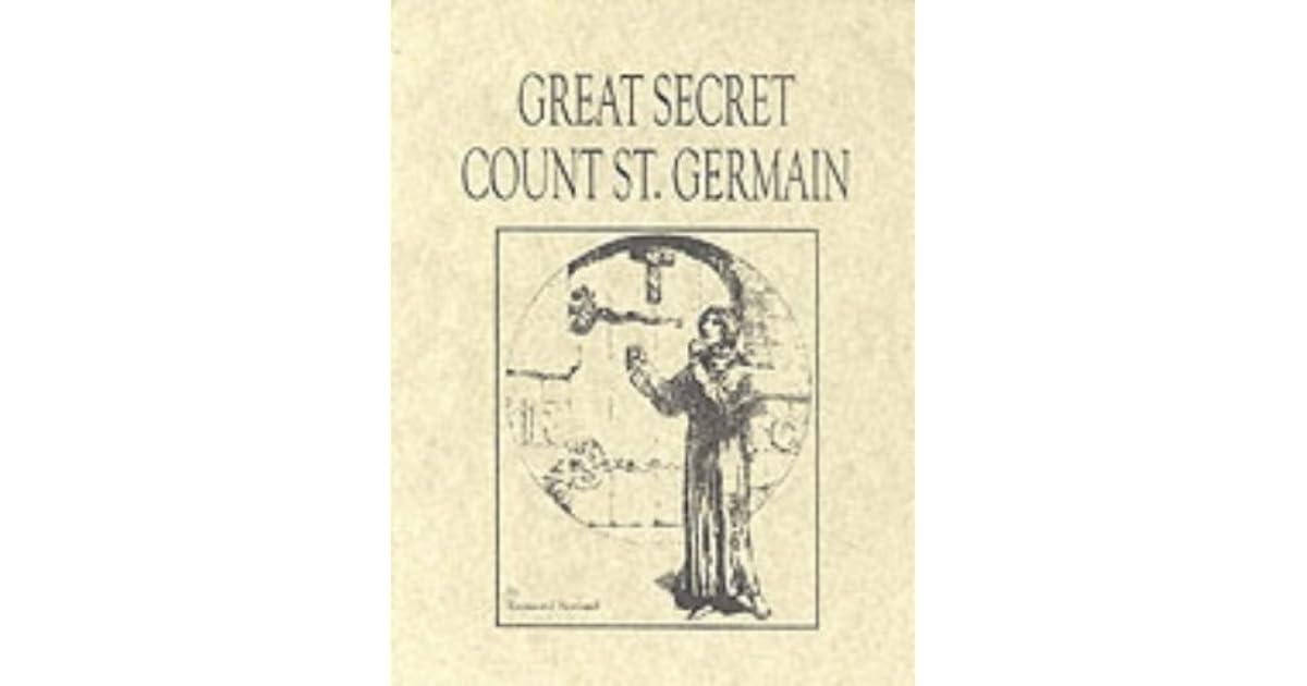 Great Secret Count St Germain by Raymond Bernard