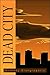 Dead City (Deadwater series...