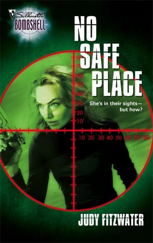 No Safe Place (Silhouette Bombshell)