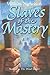 Slaves of the Mastery (Wind on Fire, #2) by William Nicholson