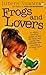 Frogs and Lovers