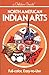 North American Indian Arts by Andrew Hunter Whiteford