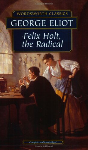 Felix Holt: The Radical