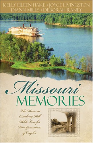 Missouri Memoires - The House On Cranberry Hill Holds Love For Four Generations Of Couples (Paperback)