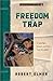 Freedom Trap (The Promise o...