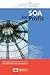 SOA for Profit, A Manager's Guide to Success with Service Ori... by Martin van den Berg