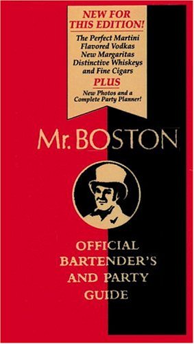 Mr. Boston: Official Bartender's & Party Guide (Hardcover)