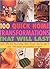 Quick Home Transformations That Will Last: Simple, Effective Decorating Ideas with over 100 Stylish and Practial Projects