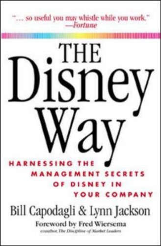 The Disney Way: Harnessing the Management Secrets of Disney in Your Company (Paperback)