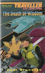 The Death of Wisdom (Traveller: The New Era #1)