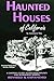 Haunted Houses of Californi...