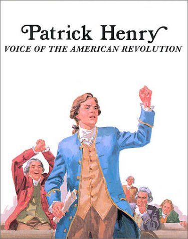 Patrick Henry: Voice of the American Revolution (Paperback)