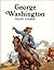 George Washington: Young Leader
