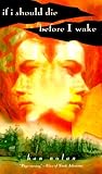 If I Should Die Before I Wake by Han Nolan