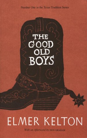 The Good Old Boys By Elmer Kelton