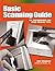Basic Scanning Guide: For Photographers and Other Creative Types