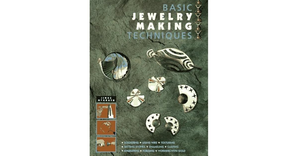 Basic Jewelry Making Techniques by Susan Tolland