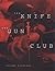 The Knife and Gun Club: Sce...