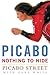 Picabo : Nothing to Hide
