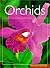 Orchids: Revised Edition