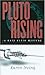 Pluto Rising (Katy Klein, #1)