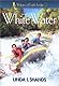 White Water by Linda I. Shands