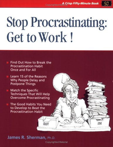 Stop Procrastinating: Get to Work (Paperback)