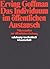 Das Individuum im öffentlichen Austausch. Mikrostudien zur öffentlichen Ordnung