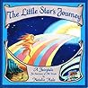 The Little Star's Journey: A Fairytale for Survivors of All Kinds The Little Star's Journey: A Fairytale for Survivors of All Kinds