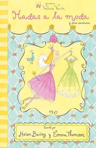 Hadas a la moda y otras aventuras (Valeria Varita)