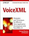 VoiceXML: Professional Developer's Guide with CDROM VoiceXML: Professional Developer's Guide with CDROM