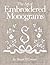 Monograms: The Art of Embroidered Letters (Sewing): The Art of Embroidered Letters (Sewing)