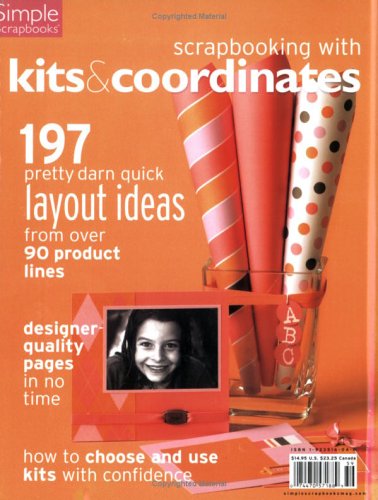 Scrapbooking with Kits and Coordinates (Paperback)