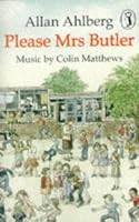 Please Mrs Butler By Allan Ahlberg Please Mrs Butler By Allan Ahlberg