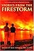 Stories from the Firestorm