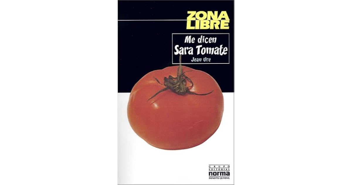 Me Dicen Sara Tomate Libro Completo Pdf Gratis www.goodreads.com