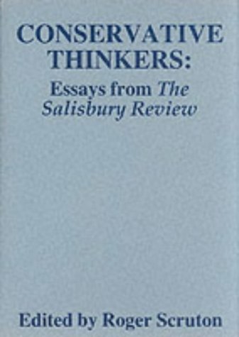 Conservative Thinkers: Essays from The Salisbury Review (Paperback)