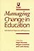 Managing Change in Education by Nigel D. Bennett